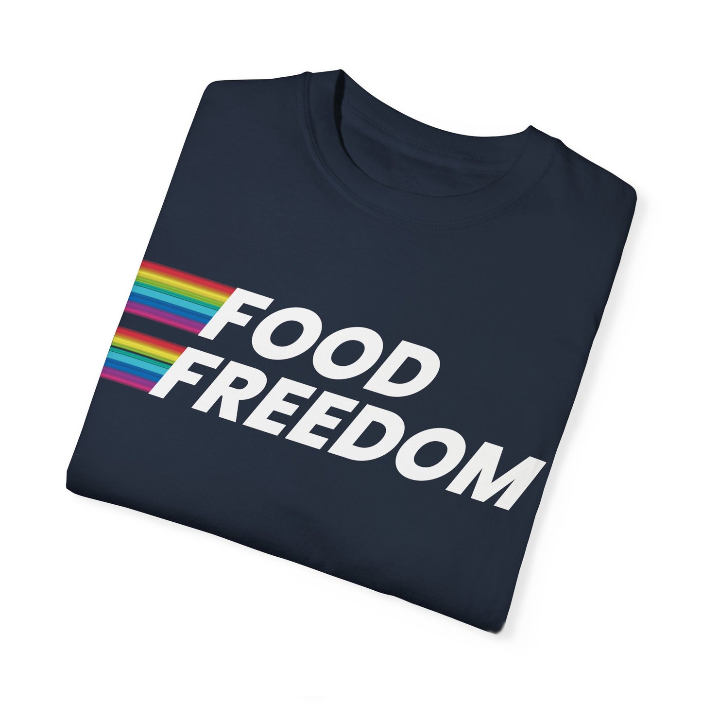 Food Freedom Unisex T-shirt